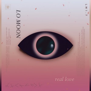 收聽Lo Moon的Real Love歌詞歌曲