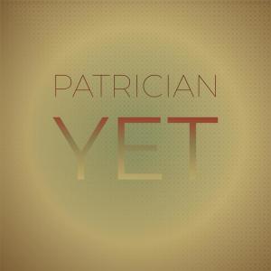Album Patrician Yet from Various