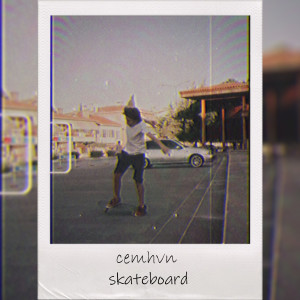 Listen to Skateboard song with lyrics from cemhvn