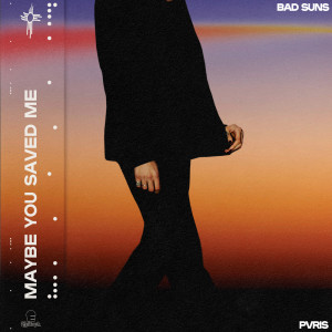 ดาวน์โหลดและฟังเพลง Maybe You Saved Me พร้อมเนื้อเพลงจาก Bad Suns