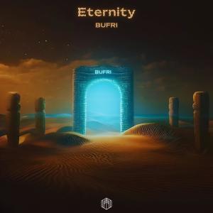 ดาวน์โหลดและฟังเพลง Eternity พร้อมเนื้อเพลงจาก Bufri