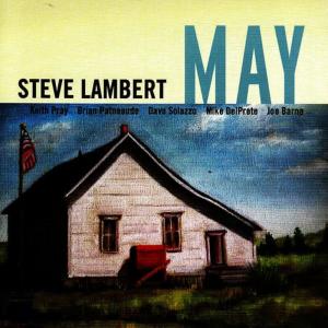 收聽Steve Lambert Sextet的May歌詞歌曲