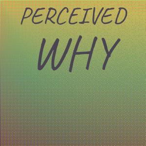 收听Ceban Gosho的Perceived Why歌词歌曲