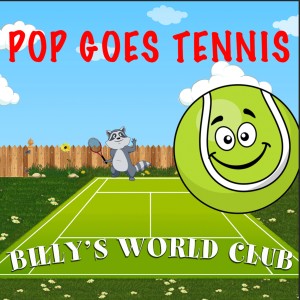 Billy's World Club的專輯Pop Goes Tennis