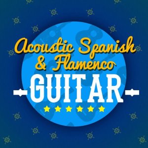 Guitarra Clásica Española, Spanish Classic Guitar的專輯Acoustic Spanish & Flamenco Guitar