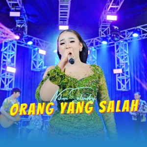 Dengarkan Orang Yang Salah lagu dari Niken Salindry dengan lirik