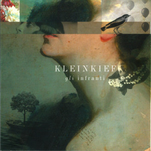 ดาวน์โหลดและฟังเพลง L'anarcosentimentale พร้อมเนื้อเพลงจาก Kleinkief