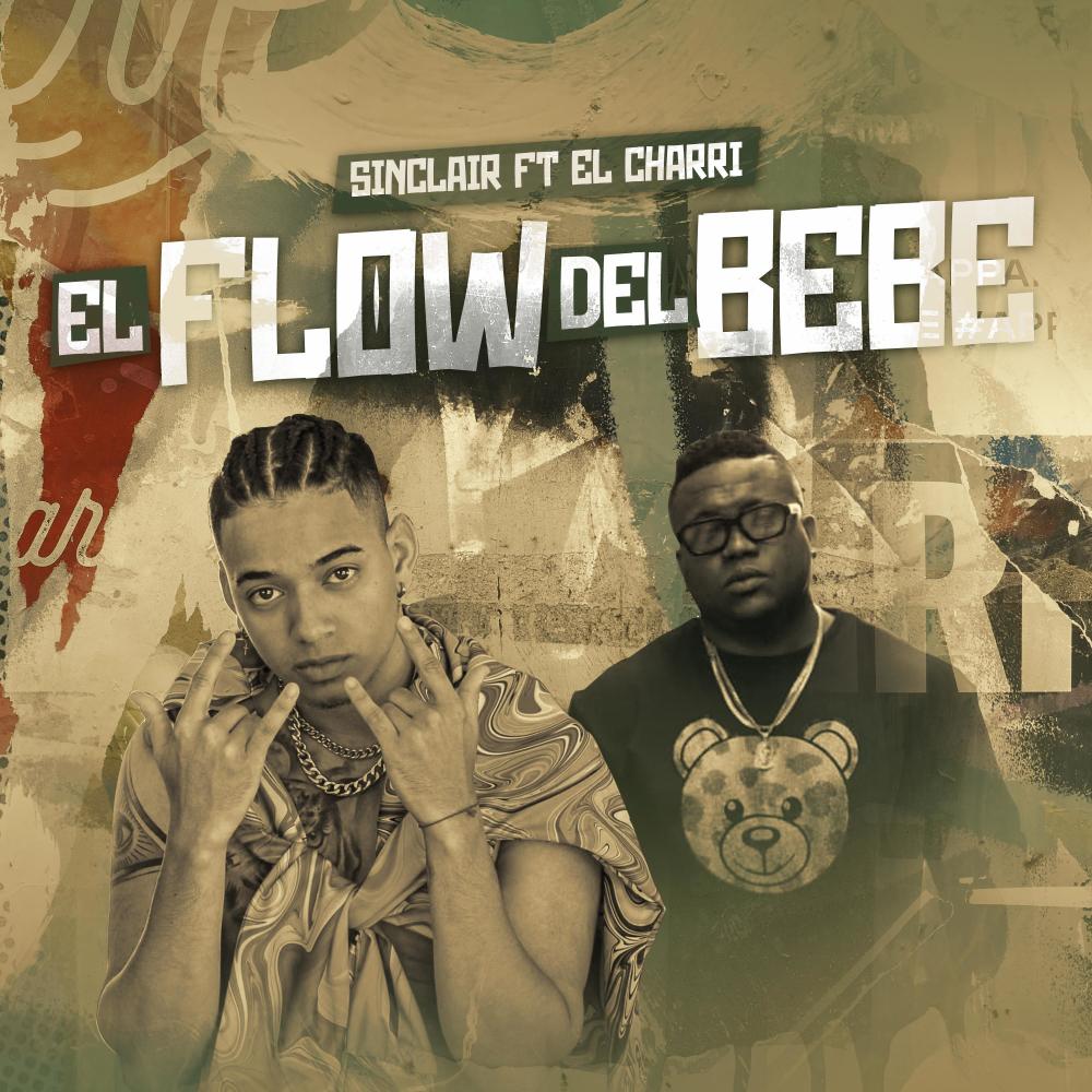 EL FLOW DEL BEBE (feat. El Charri)