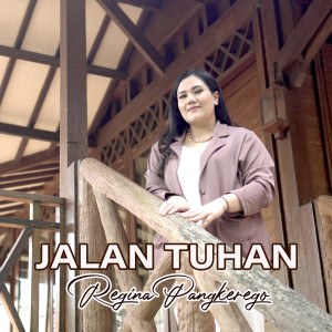 Album Jalan Tuhan oleh Regina Pangkerego