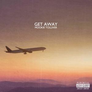 ดาวน์โหลดและฟังเพลง Get Away พร้อมเนื้อเพลงจาก Mookie Tolliver