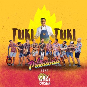 ดาวน์โหลดและฟังเพลง Tuki Tuki พร้อมเนื้อเพลงจาก La Provisoria