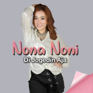 Nona Noni的專輯Di Jogedin Aja