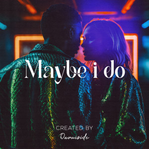 อัลบัม Maybe I do ศิลปิน Davuiside