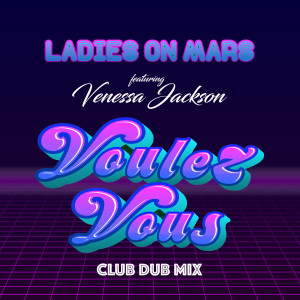Ladies On Mars的專輯Voulez-Vous (club dub mix)