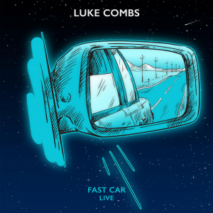 อัลบัม Fast Car (Live) ศิลปิน Luke Combs