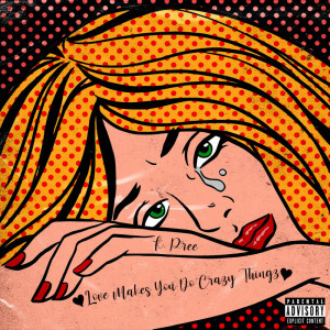 ดาวน์โหลดและฟังเพลง Lie To Me (Explicit) พร้อมเนื้อเพลงจาก K. Pree