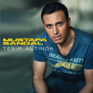 收听Mustafa Sandal的Tesir Altında歌词歌曲