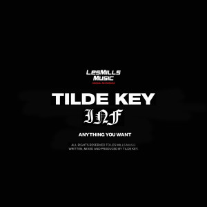 Album Anything You Want (Explicit) from Tilde Key