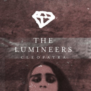 The Lumineers的專輯Cleopatra