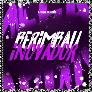 收听DJ Silva Original的BERIMBAU INOVADOR (Explicit)歌词歌曲