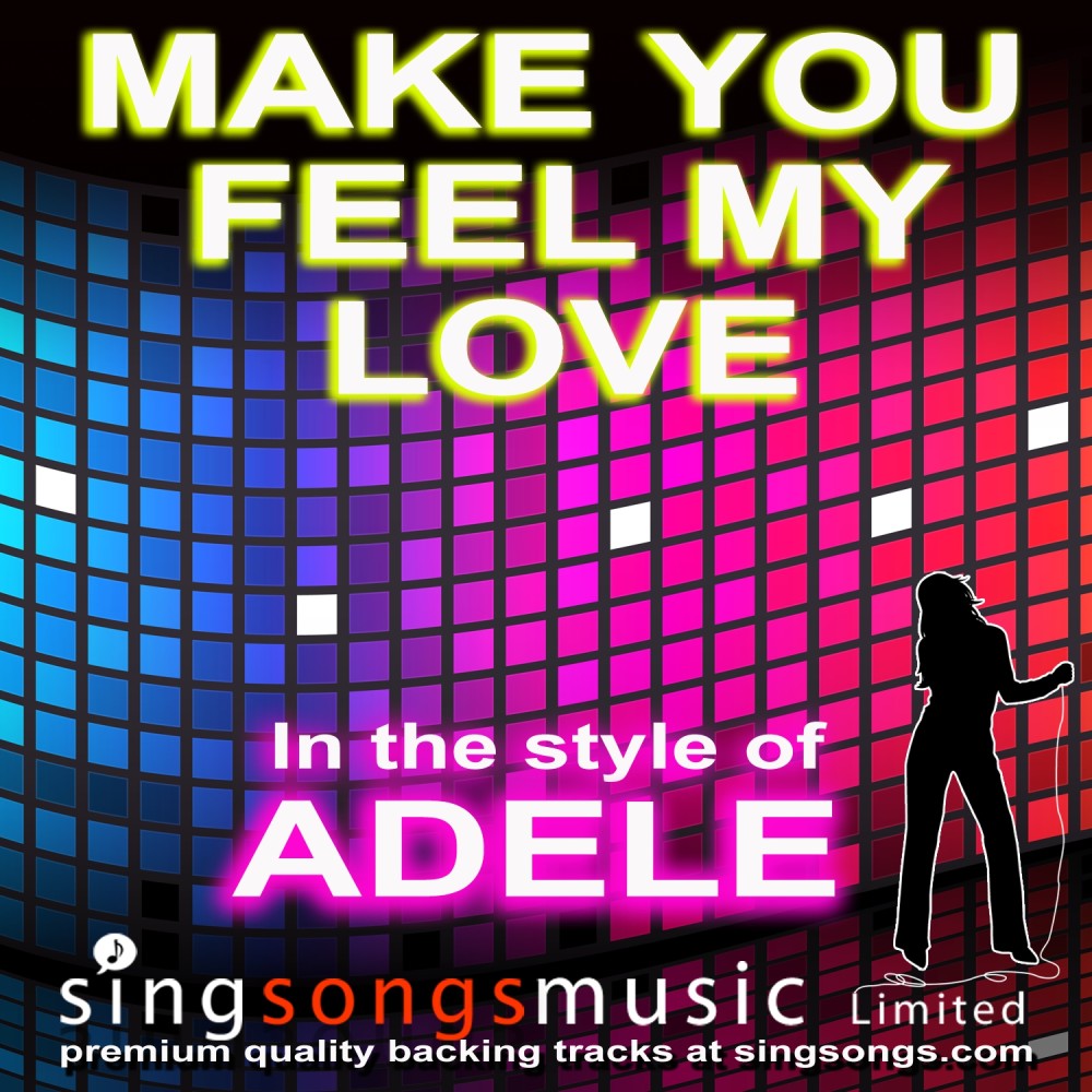 Make You Feel My Love (In the style of Adele)