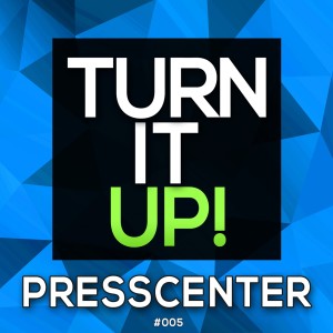 ดาวน์โหลดและฟังเพลง Turn It Up! พร้อมเนื้อเพลงจาก Presscenter
