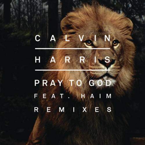 Pray to God (Calvin Harris vs Mike Pickering Hacienda Extended Remix) (Calvin Harris vs Mike Pickering Hacienda Remix)