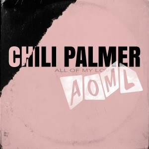CHILI PALMER的專輯A.O.M.L.