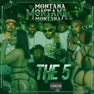 Album The 5 (Explicit) from Montana Montana Montana