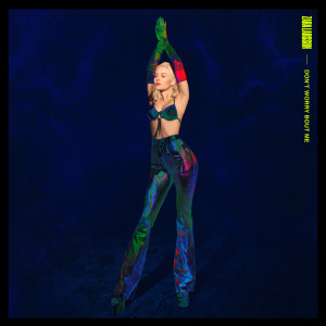 收聽Zara Larsson的Don't Worry Bout Me歌詞歌曲