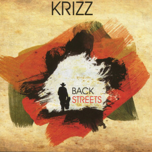 ดาวน์โหลดและฟังเพลง Backstreets พร้อมเนื้อเพลงจาก Kriz