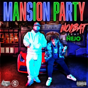 Ñejo的專輯Mansion Party (Explicit)