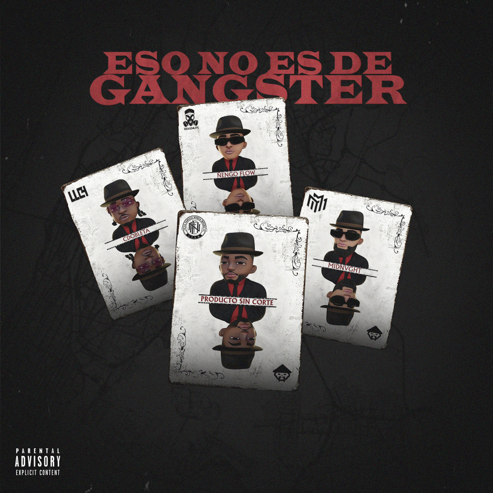 Eso No Es de Gangster (Explicit)