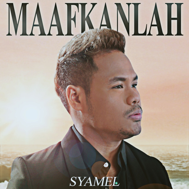 Download Maafkanlah Mp3 By Syamel Maafkanlah Lyrics Download Song Online