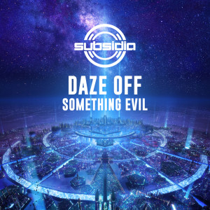 Daze Off的专辑Something Evil