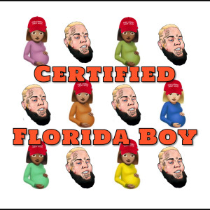 Certified Florida Boy (Explicit)