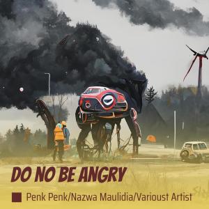 Do no Be Angry dari Nazwa Maulidia