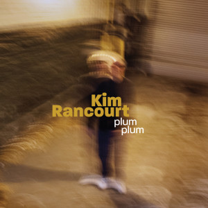 ดาวน์โหลดและฟังเพลง The Thing That Is พร้อมเนื้อเพลงจาก Kim Rancourt