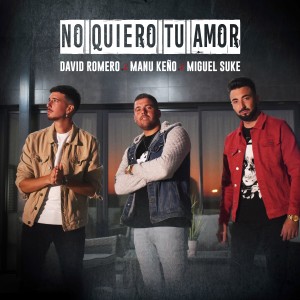 David Romero的專輯No Quiero Tu Amor