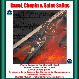 Album Chopin, Ravel & Saint-Saëns: Piano Concerto for the Left Hand - Piano Concertos No. 2 & 4 from Orchestre De La Societe Des Concerts Du Conservatoire