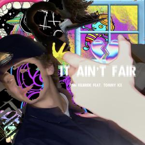 收聽Finn Kilbride的It Ain't Fair  (Explicit)歌詞歌曲