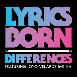 Listen to Differences (Radio Edit) song with lyrics from Lyrics Born