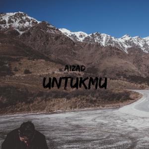 Listen to Untukmu song with lyrics from Aizad