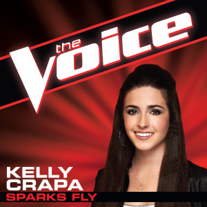 收聽Kelly Crapa的Sparks Fly (The Voice Performance)歌詞歌曲