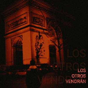 ดาวน์โหลดและฟังเพลง Los otros vendrán (feat. Nadie Rodríguez, LABIN & Juanjo Desastre) (Explicit) พร้อมเนื้อเพลงจาก PERROPELIGRO
