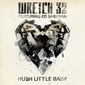 收聽Wretch 32的Hush Little Baby (Wideboys Remix)歌詞歌曲