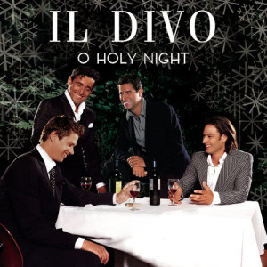 ดาวน์โหลดและฟังเพลง O Holy Night พร้อมเนื้อเพลงจาก IL Divo