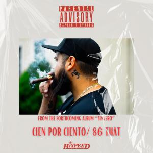 อัลบัม Cien Por Ciento/ 86 That (Explicit) ศิลปิน Louie Sincere