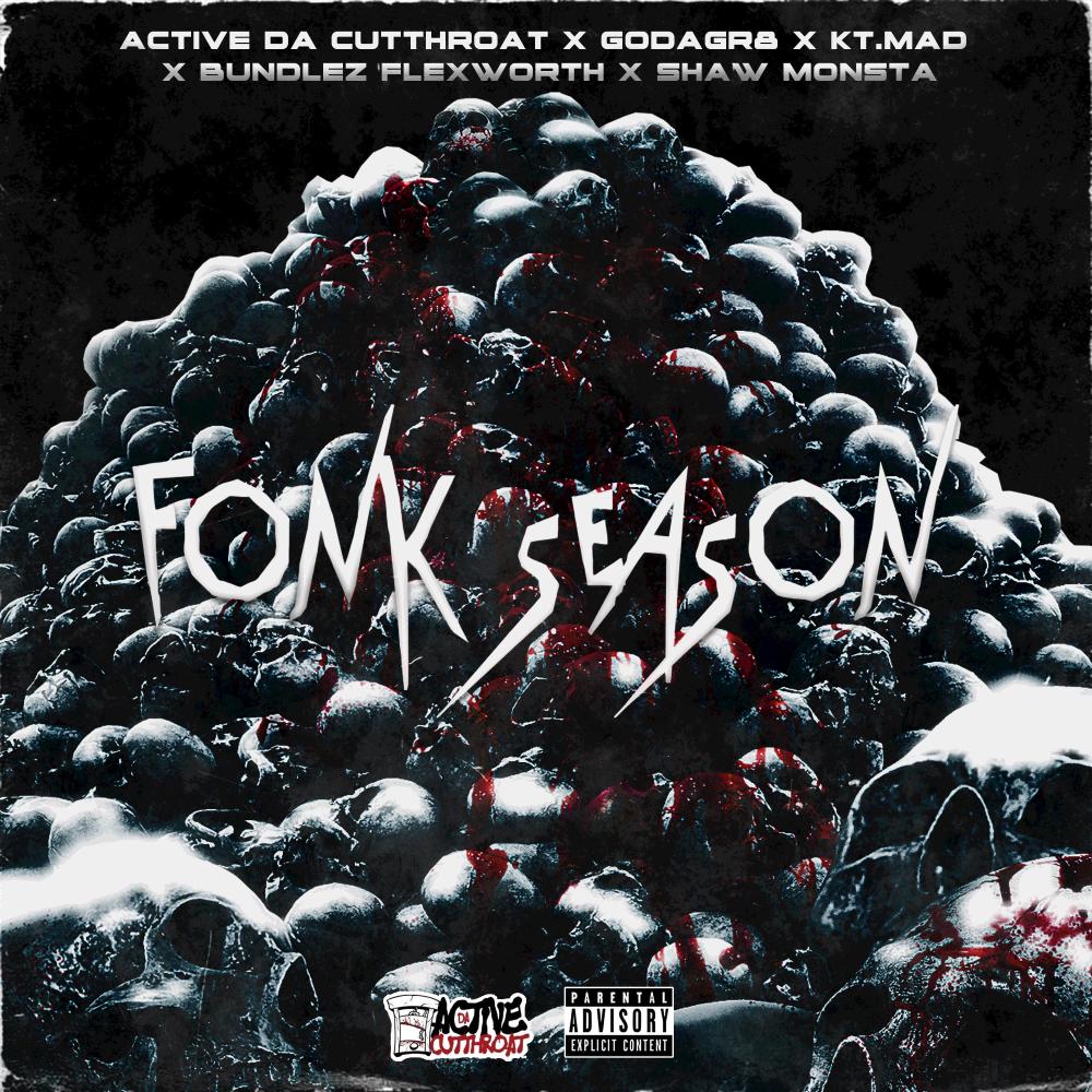 Fonk Season (feat. Godagr8, Kt.Mad, Bundlez Flexworth & Shaw Monsta) (Explicit)