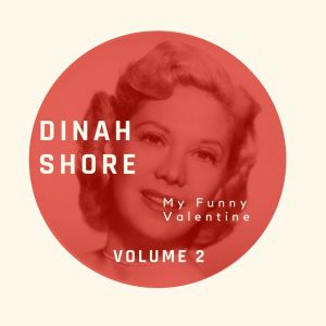 My Funny Valentine - Dinah Shore (Volume 2)